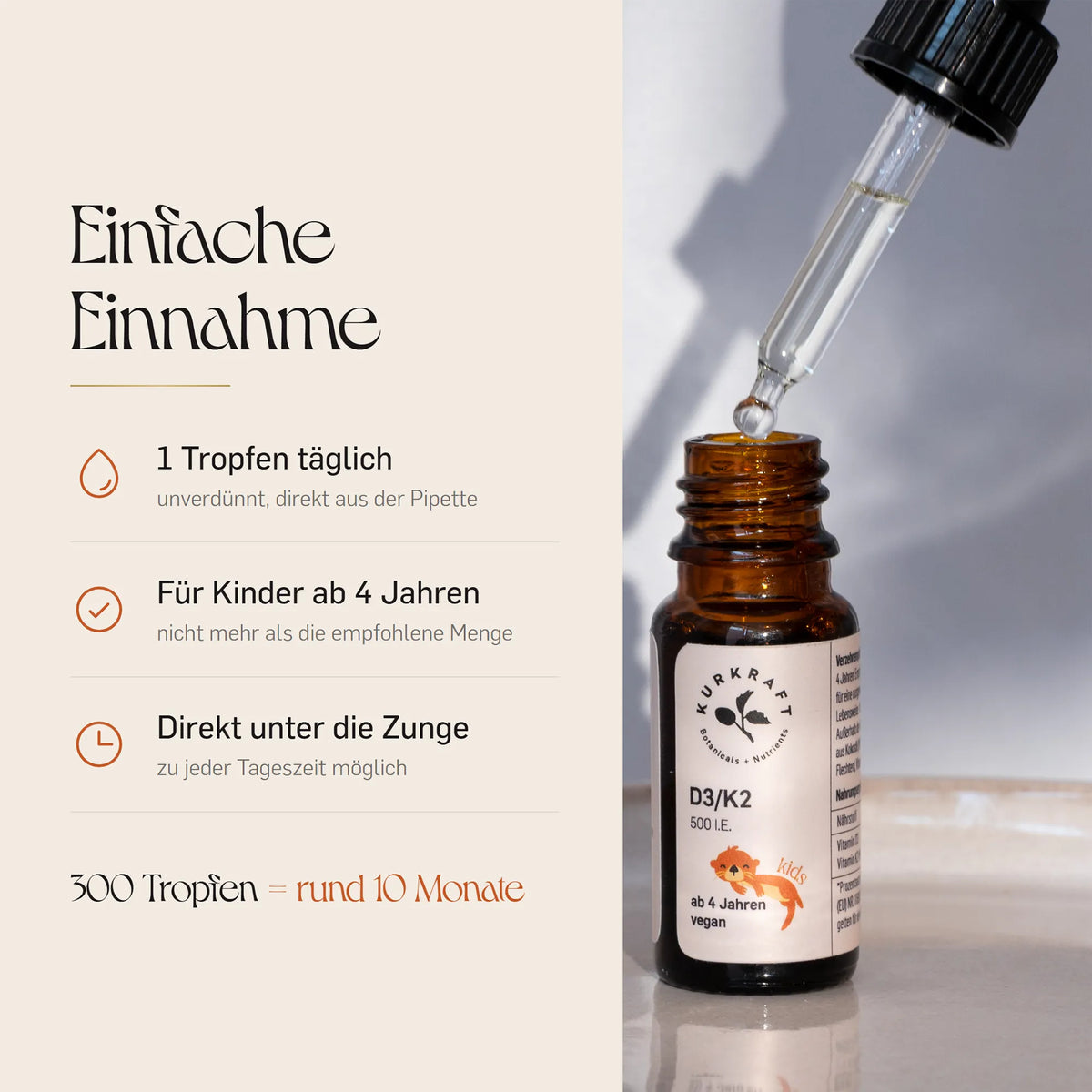 Vitamin D3 K2 Tropfen für Kinder ab 4 Jahren – Einnahme 1 x täglich unverdünnt unter die Zunge, Pipette über geöffneter KURKRAFT Braunglasflasche.